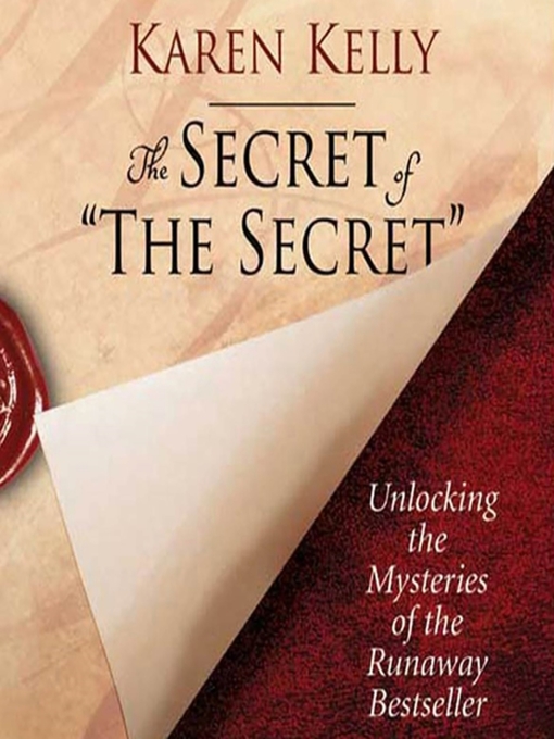 Title details for The Secret of the Secret by Karen Kelly - Available
